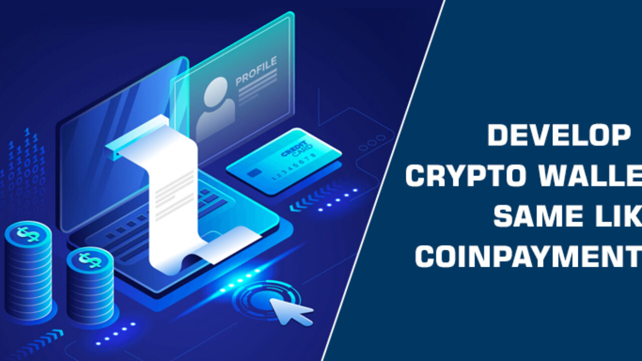 How to create a crypto-payment platform like CoinPayments?