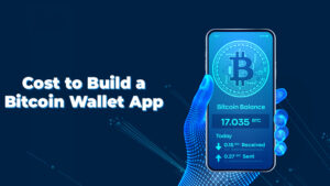 Cost to Build a Bitcoin Wallet App